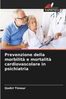 Paperback Prevenzione della morbilità e mortalità cardiovascolare in psichiatria [Italian] Book