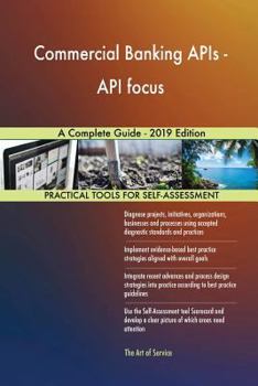 Paperback Commercial Banking APIs - API focus A Complete Guide - 2019 Edition Book