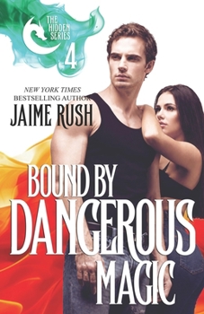 Paperback Bound by Dangerous Magic (Hidden) Book