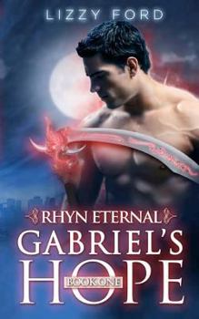 Paperback Gabriel's Hope (#1, Rhyn Eternal) Book
