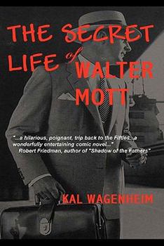 Paperback The Secret Life of Walter Mott Book