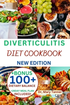 Paperback Diverticulitis Diet Cookbook: Your sweet journey to digestive wellness begins here [Large Print] Book