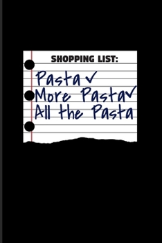 Shopping List Pasta More Pasta All The Pasta: Italian Food 2020 Planner Weekly & Monthly Pocket Calendar 6x9 Softcover Organizer For Italy & Pizza Fans
