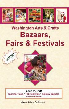 Paperback Washington Arts & Crafts Bazaars, Fairs & Festivals, 2010-2011 Book