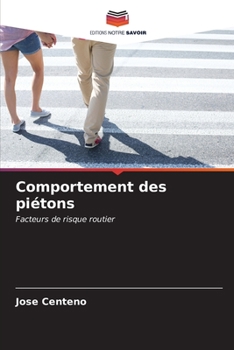 Comportement des piétons: Facteurs de risque routier