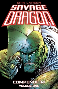 Paperback Savage Dragon Compendium Volume 1 Book