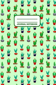 Paperback Journal Notebook: Notebook, Journal, Or Diary - Cacti Succulents Pattern Cover Design - 110 Blank Lined Pages - 6" X 9" - Matte Finished Book