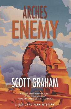 Arches Enemy - Book #5 of the National Park Mystery