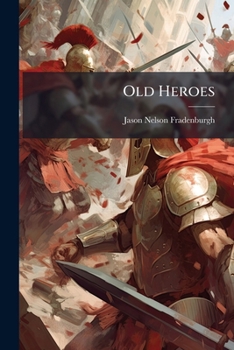 Paperback Old Heroes: The Hittites of the Bible... Book