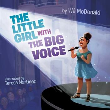 Hardcover The Little Girl with the Big Voice Book
