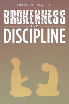 Paperback Brokenness and Discipline Book