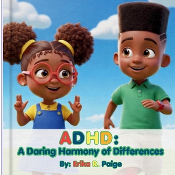 ADHD a Daring Harmony of Differences