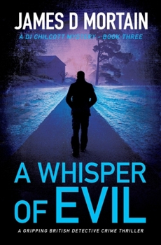 Paperback A Whisper Of Evil: A gripping British detective crime thriller Book