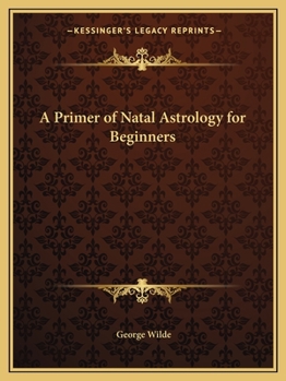 Paperback A Primer of Natal Astrology for Beginners Book