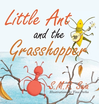 Little Ant and the Grasshopper: Choose a Job You Love
