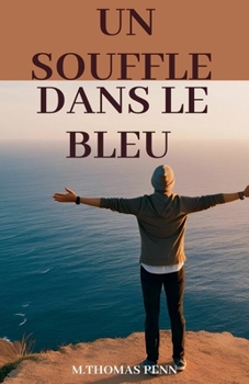 Paperback Un Souffle Dans Le Bleu [French] Book