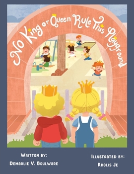 Paperback No King or Queen Rule This Playground Book