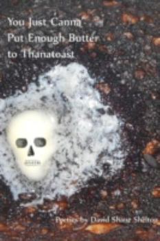 Paperback You Just Canna' Put Enough Butter to Thanatoast Book