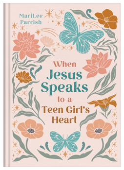 Hardcover When Jesus Speaks to a Teen Girl's Heart Book