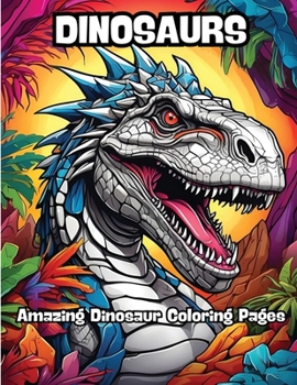 Paperback Dinosaurs: Amazing Dinosaur Coloring Pages Book