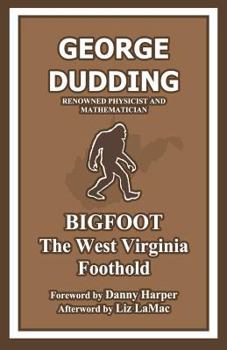 Paperback Bigfoot: The West Virginia Foothold Book