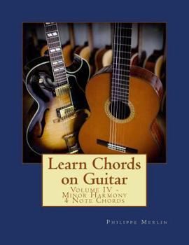 Paperback Learn Chords on Guitar: Volume IV - Minor Harmony 4 Note Chords Book