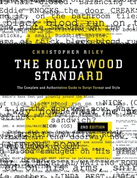 Paperback The Hollywood Standard: The Complete and Authoritative Guide to Script Format and Style Book