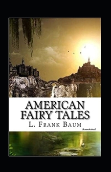 Paperback American Fairy Tales (Annotated) Book