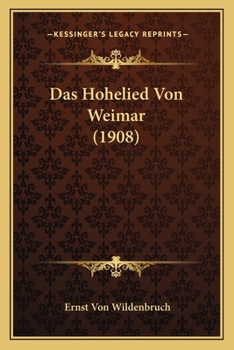 Paperback Das Hohelied Von Weimar (1908) [German] Book