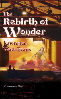 Paperback The Rebirth of Wonder Book