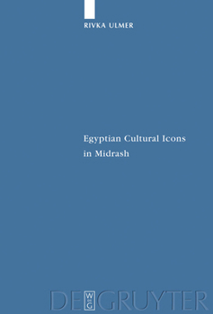 Hardcover Egyptian Cultural Icons in Midrash Book