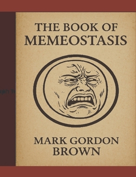 Paperback The Book of Memeostasis Book