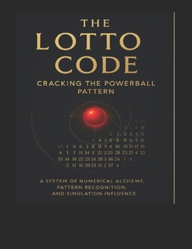 The Lotto Code:: Cracking the Powerball Pattern