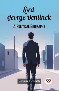 Paperback Lord George Bentinck A Political Biography Book