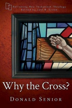 Hardcover Why the Cross? Book