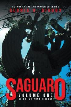Paperback Saguaro: Volume One of the Arizona Trilogy Book