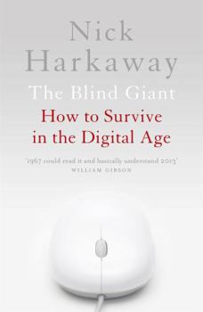 Paperback The Blind Giant: How to Survive in the Digital Age Book