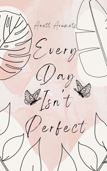 Paperback Every Day Isn't Perfect Book