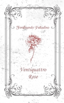 Paperback Ventiquattro Rose [Italian] Book
