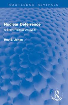 Paperback Nuclear Deterrence: A Short Political Analysis Book