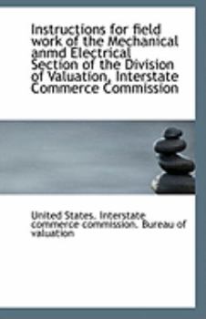 Instructions for Field Work of the Mechanical Anmd Electrical Section of the Division of Valuation