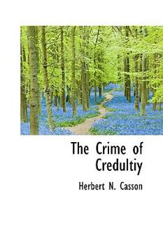The Crime of Credultiy
