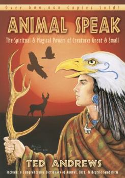 Paperback Animal Speak: The Spiritual & Magical Powers of Creatures Great and Small Book