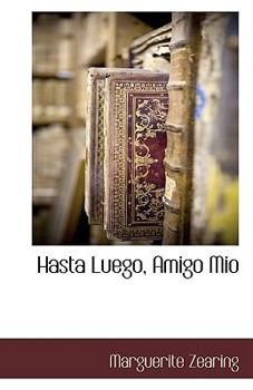 Paperback Hasta Luego, Amigo Mio Book
