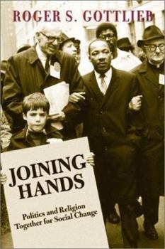 Hardcover Joining Hands: Politics and Religion Together for Social Change Book