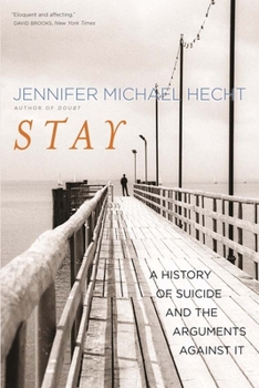 Paperback Stay: A History of Suicide and the Arguments Against It Book