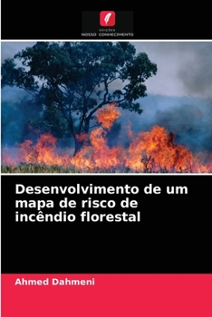 Paperback Desenvolvimento de um mapa de risco de incêndio florestal [Portuguese] Book