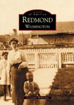 Redmond (Images of America: Washington) - Book  of the Images of America: Washington