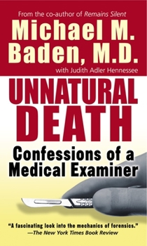 Mass Market Paperback Unnatural Death: Confessions of a Medical Examiner Book