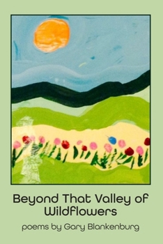 Paperback Beyond That Valley of Wildflowers Book